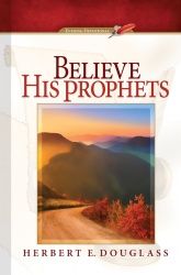 Believe His Prophets (2016 Evening Devotional)